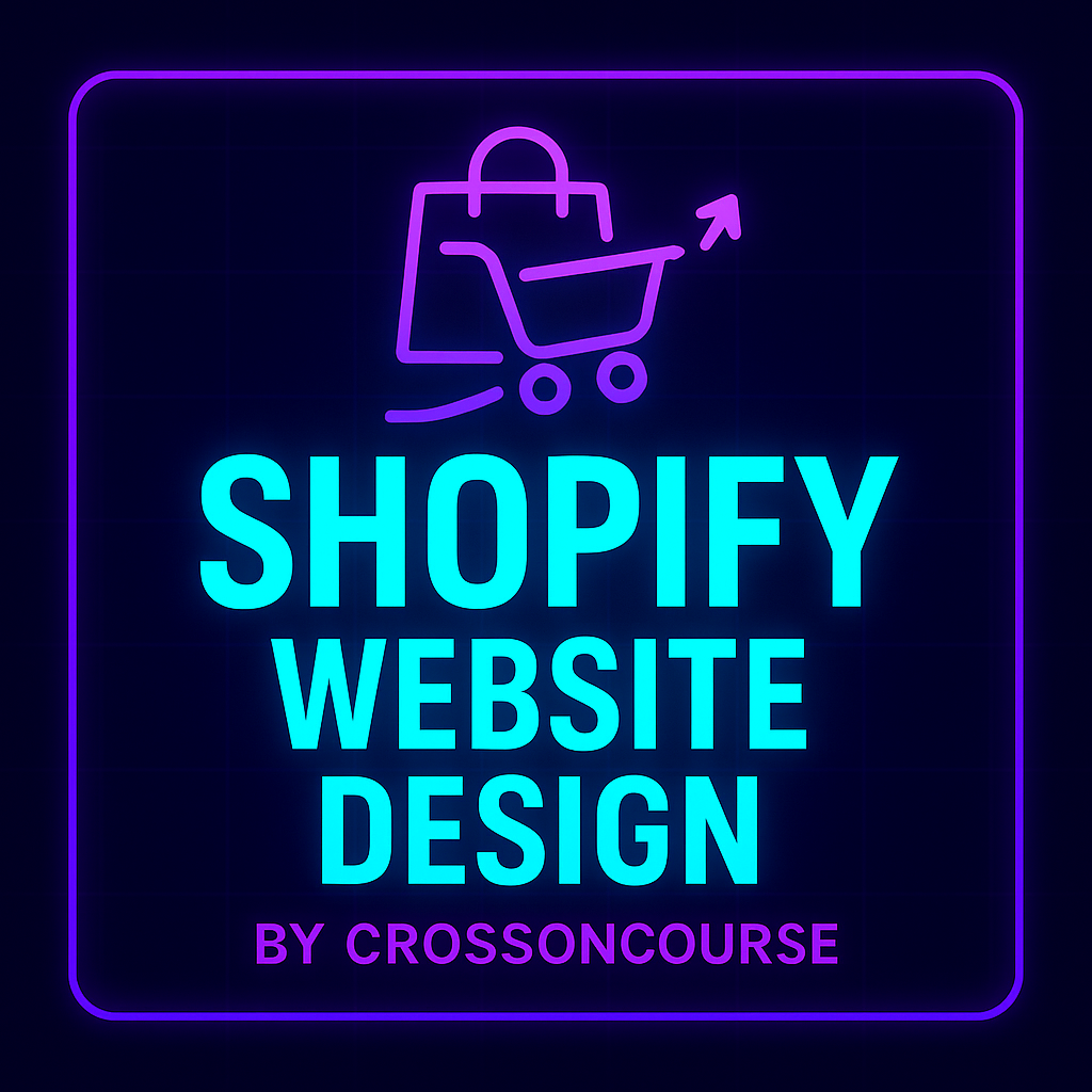 🛒 Shopify Website Design — Basic Store (up to 5 products) – CrossonCourse